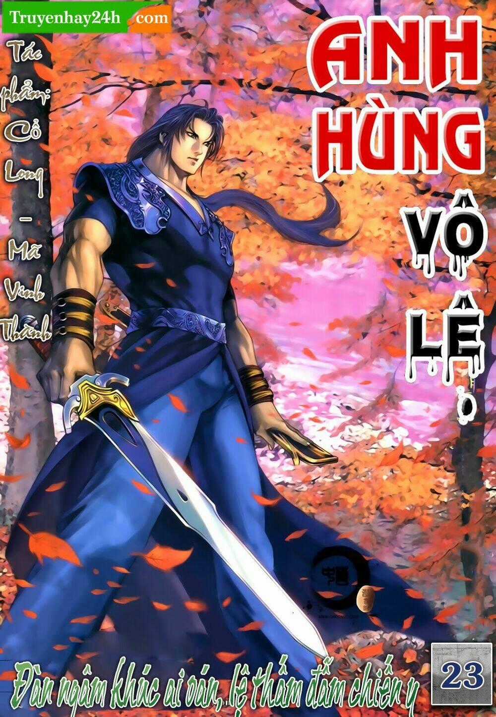 Anh Hùng Vô Lệ - Chapter 23 - Trang 1