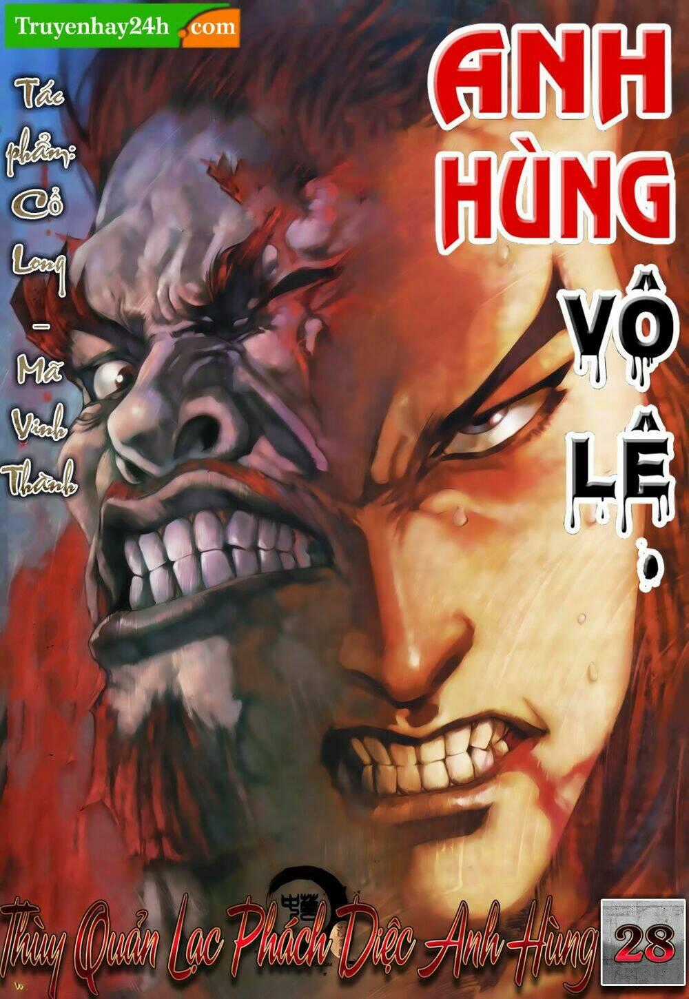 Anh Hùng Vô Lệ - Chapter 28 - Trang 1