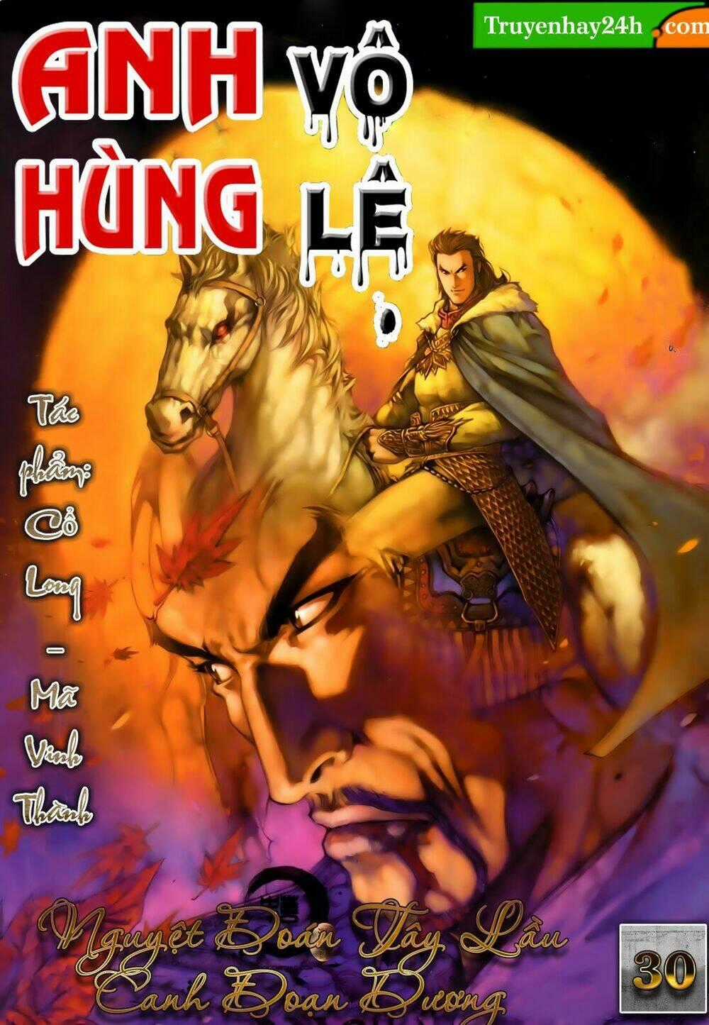 Anh Hùng Vô Lệ - Chapter 30 - Trang 1