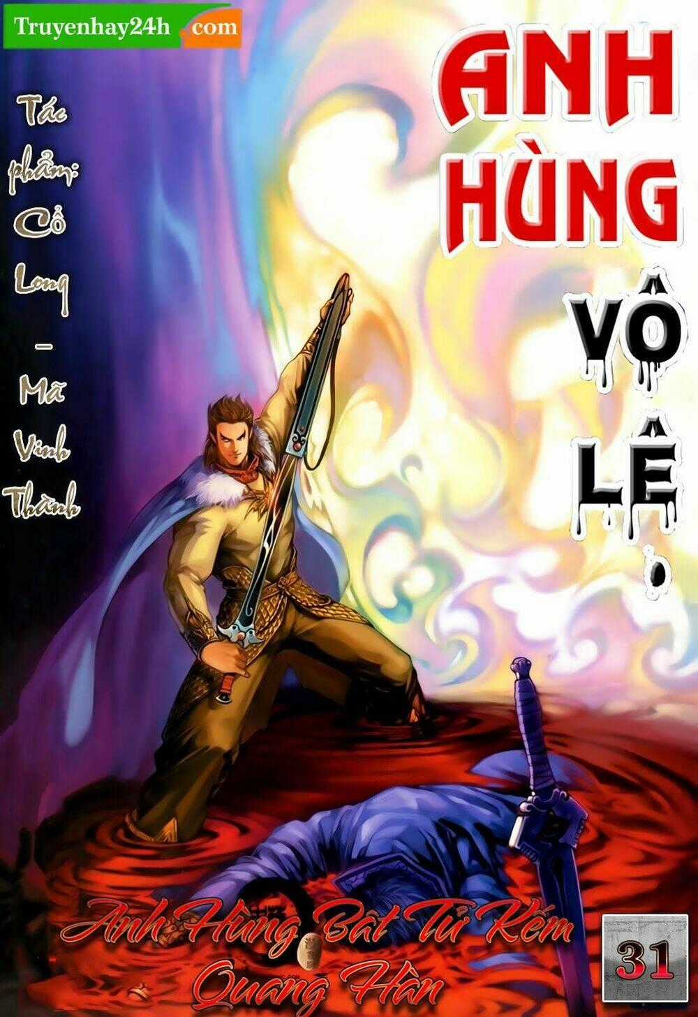 Anh Hùng Vô Lệ - Chapter 31 - Trang 1