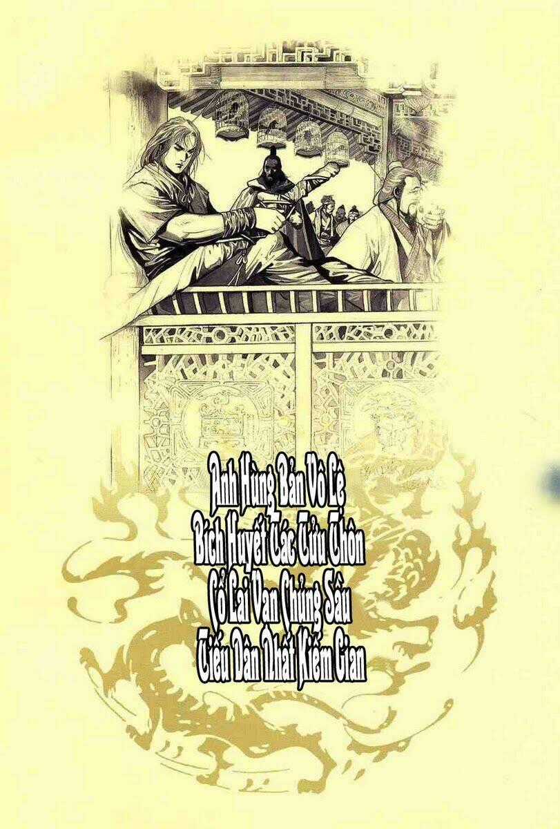 Anh Hùng Vô Lệ - Chapter 4 - Trang 1