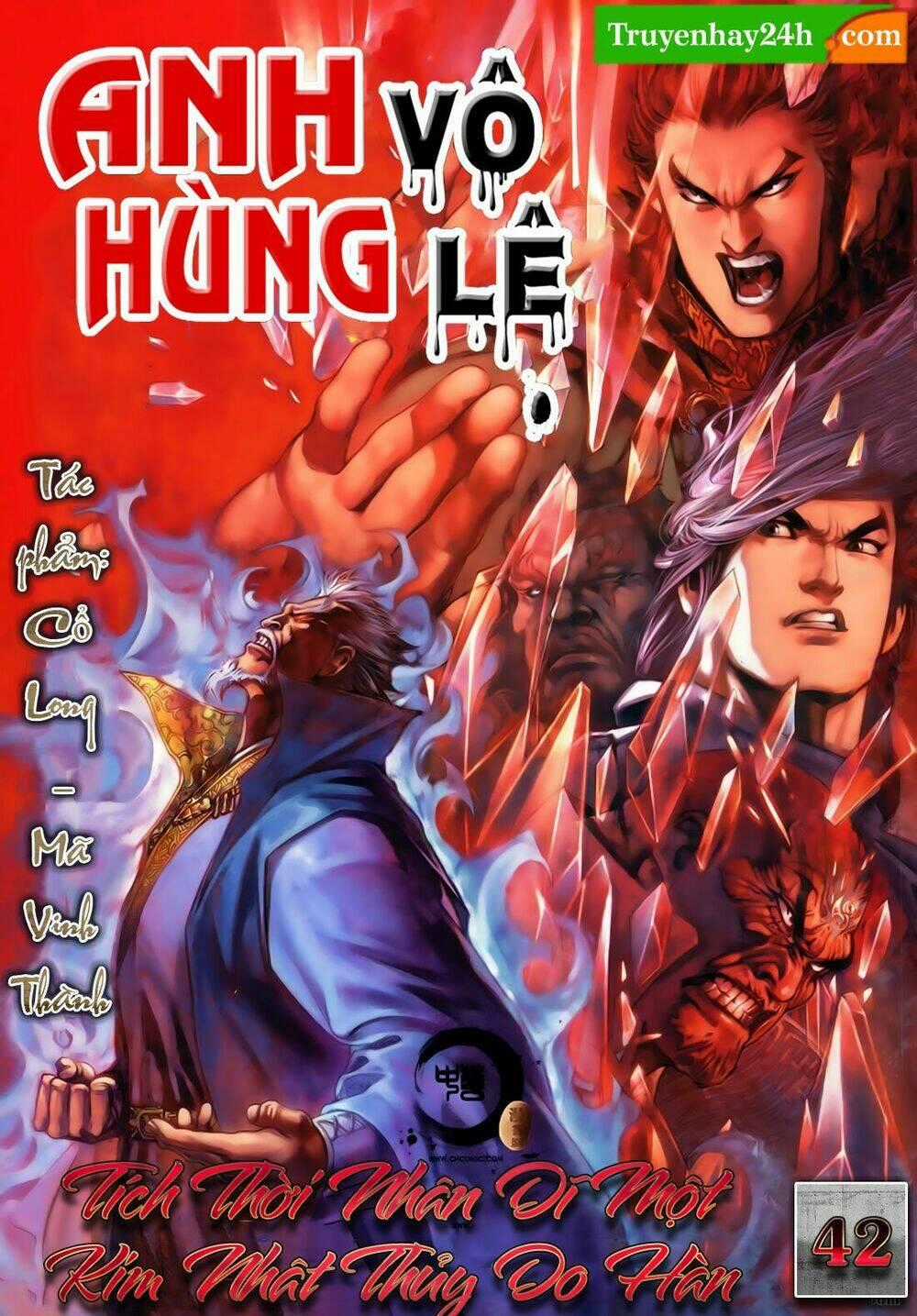 Anh Hùng Vô Lệ - Chapter 42 - Trang 1
