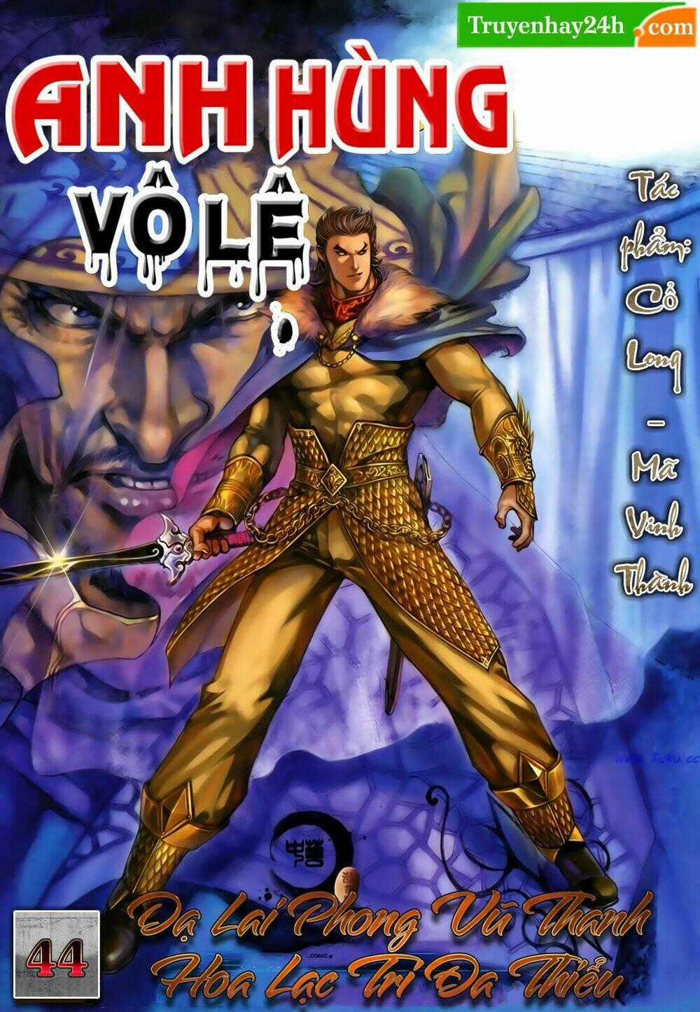 Anh Hùng Vô Lệ - Chapter 44 - Trang 1