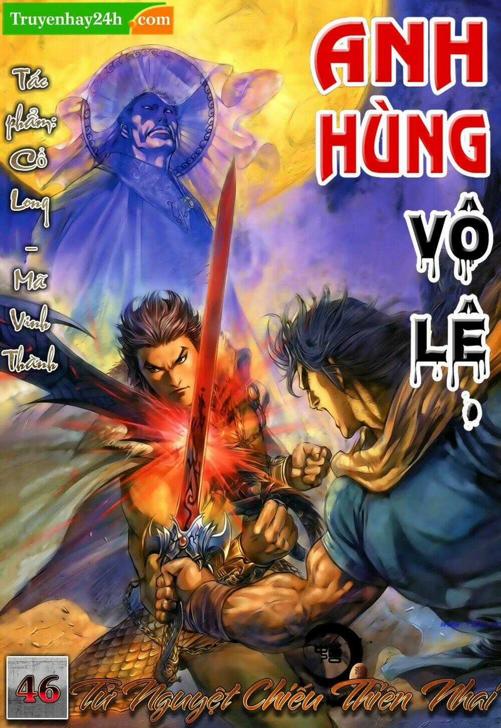 Anh Hùng Vô Lệ - Chapter 46 - Trang 1