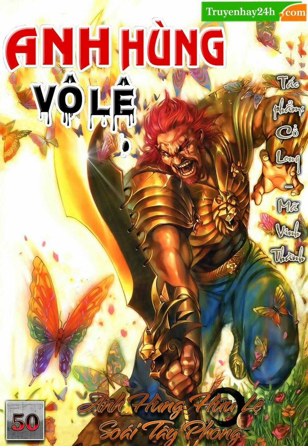 Anh Hùng Vô Lệ - Chapter 50 - Trang 1