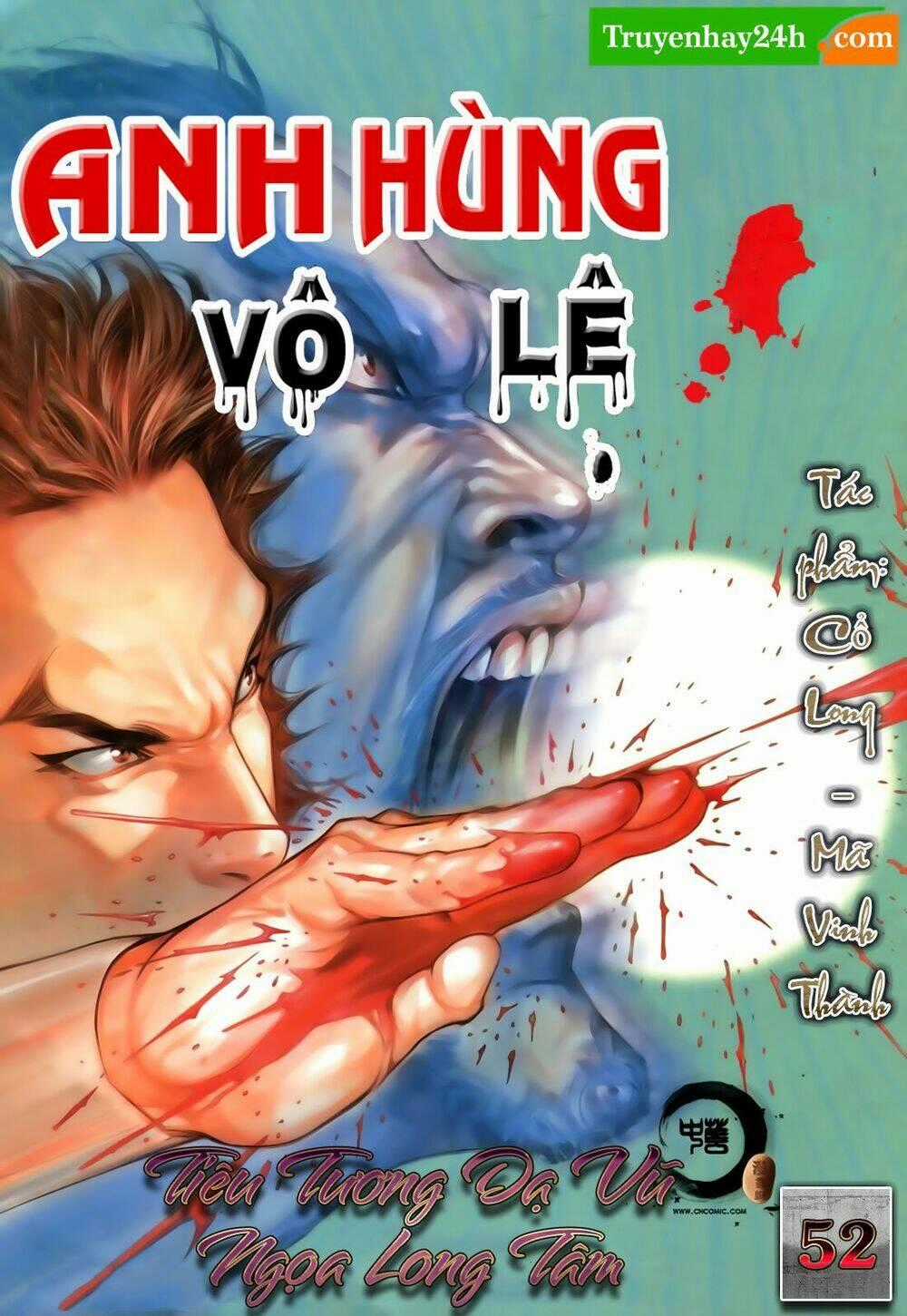 Anh Hùng Vô Lệ - Chapter 52 - Trang 1