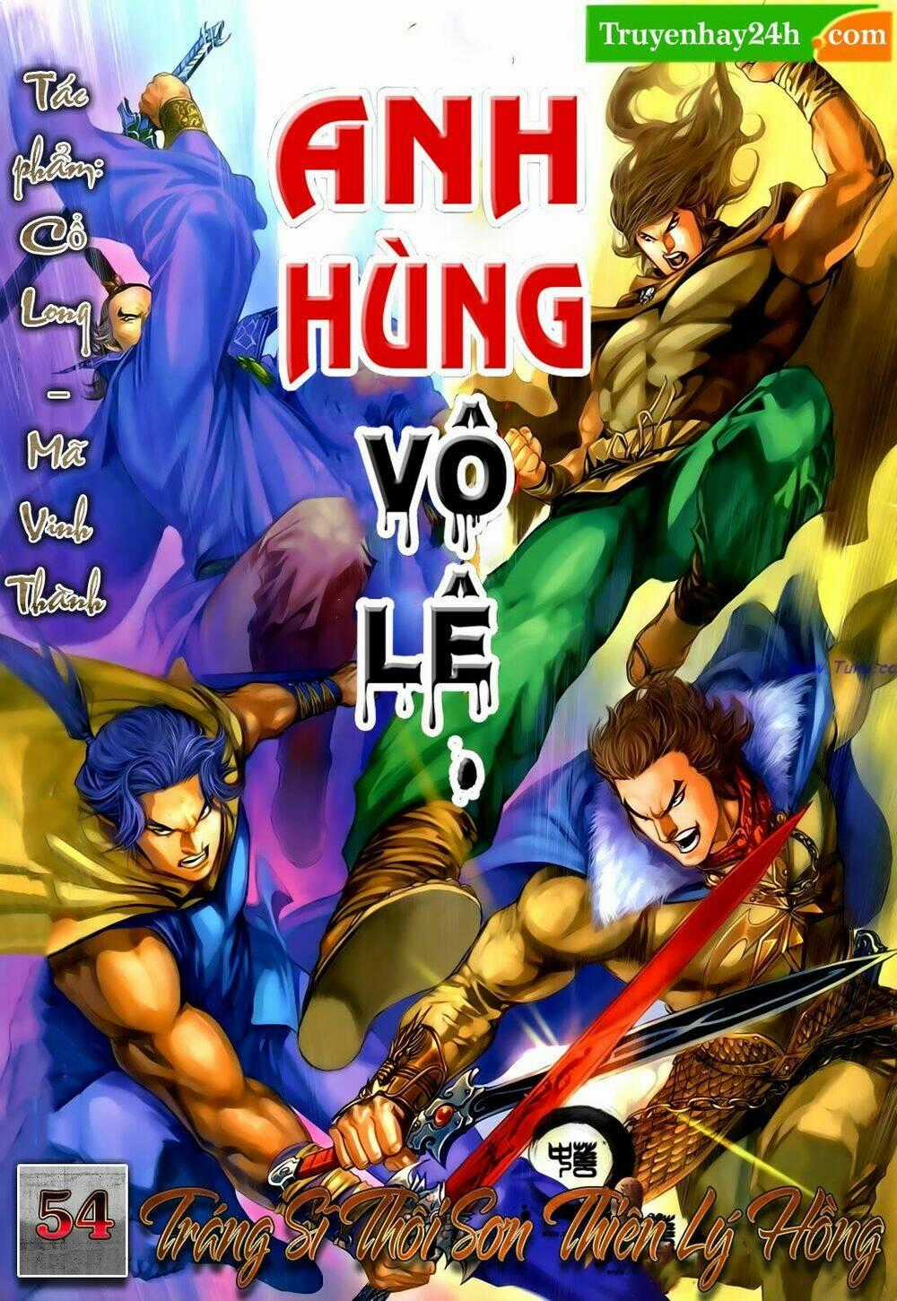 Anh Hùng Vô Lệ - Chapter 54 - Trang 1