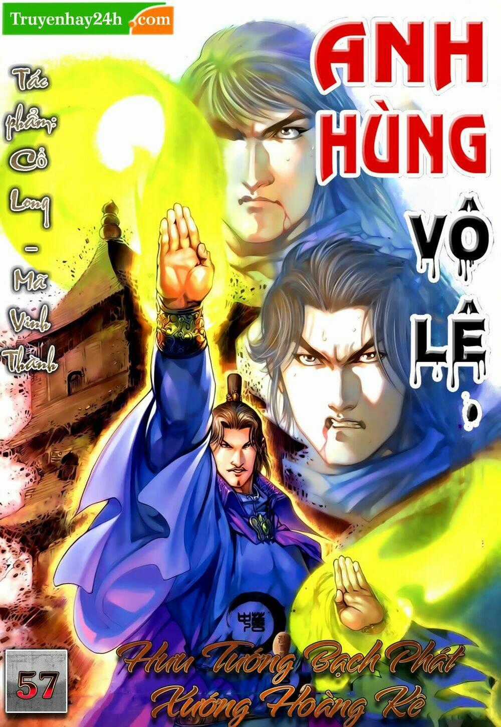 Anh Hùng Vô Lệ - Chapter 57 - Trang 1