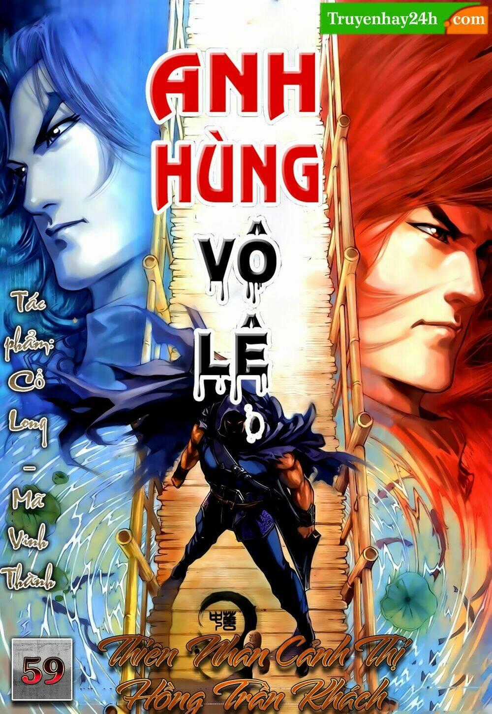 Anh Hùng Vô Lệ - Chapter 59 - Trang 1