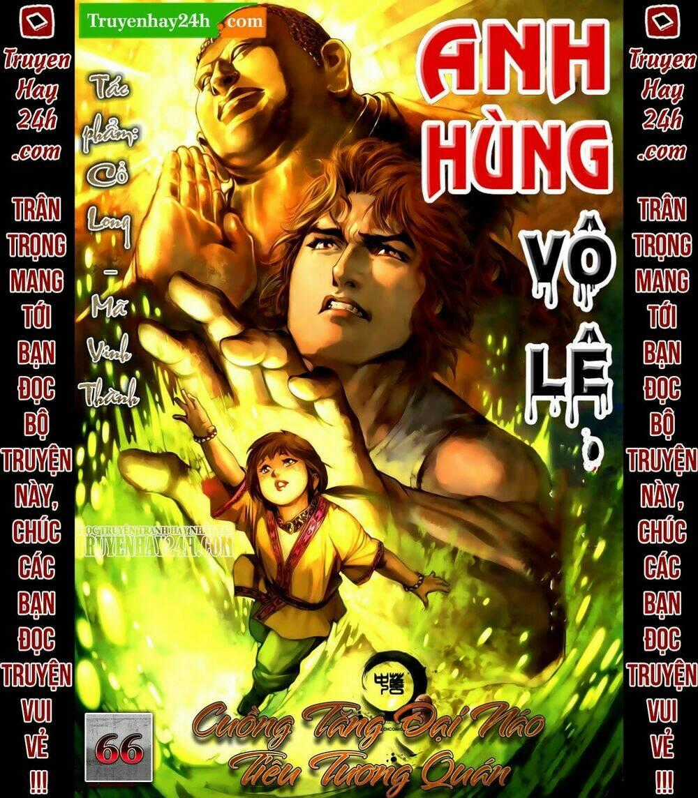 Anh Hùng Vô Lệ - Chapter 66 - Trang 1