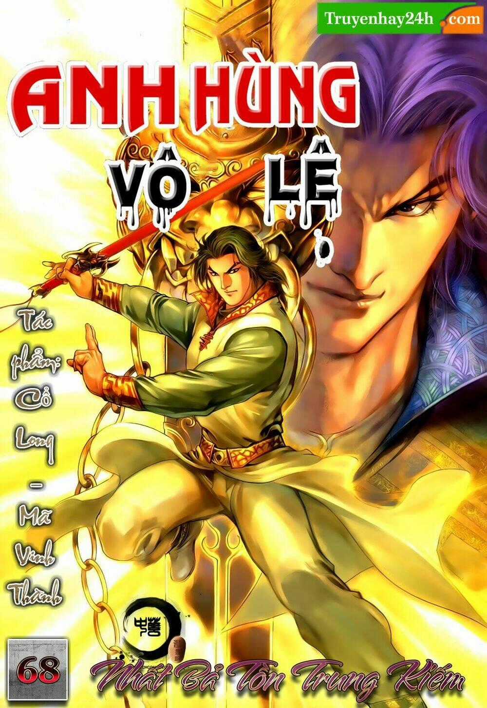 Anh Hùng Vô Lệ - Chapter 68 - Trang 1