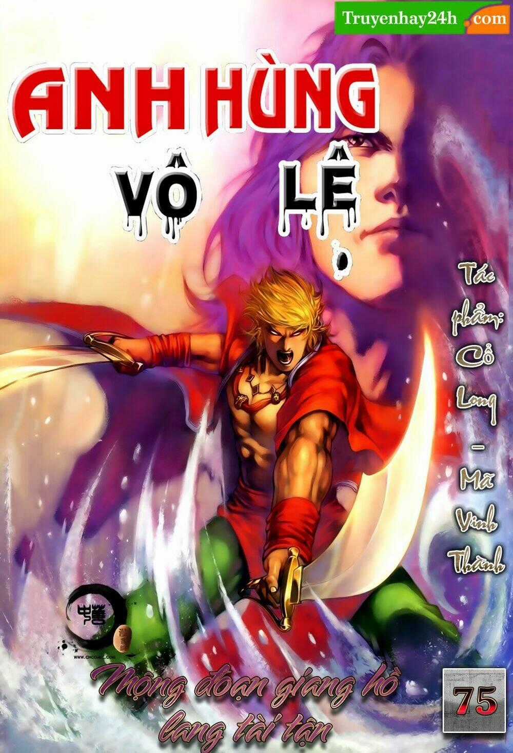 Anh Hùng Vô Lệ - Chapter 75 - Trang 1