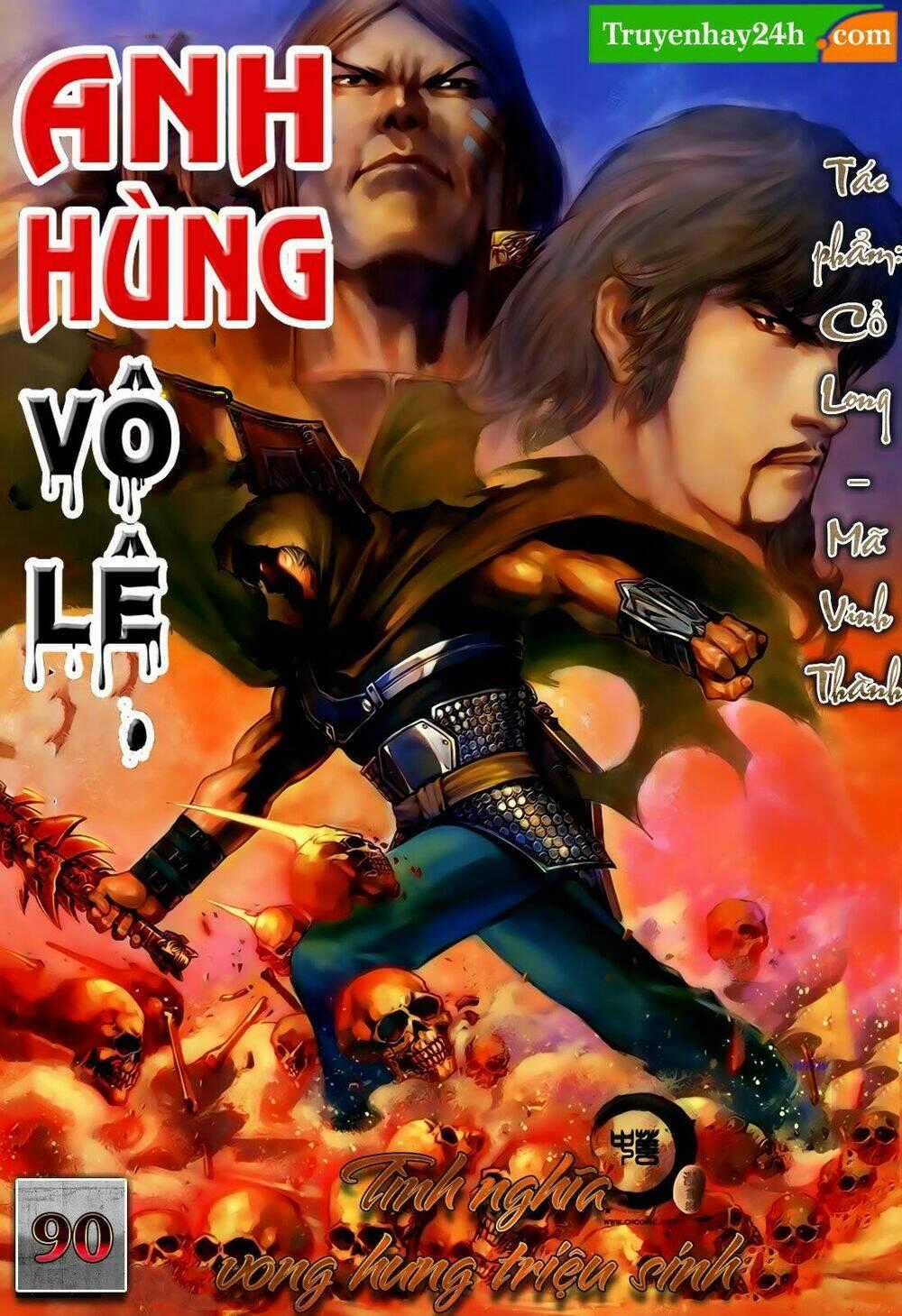 Anh Hùng Vô Lệ - Chapter 90 - Trang 1