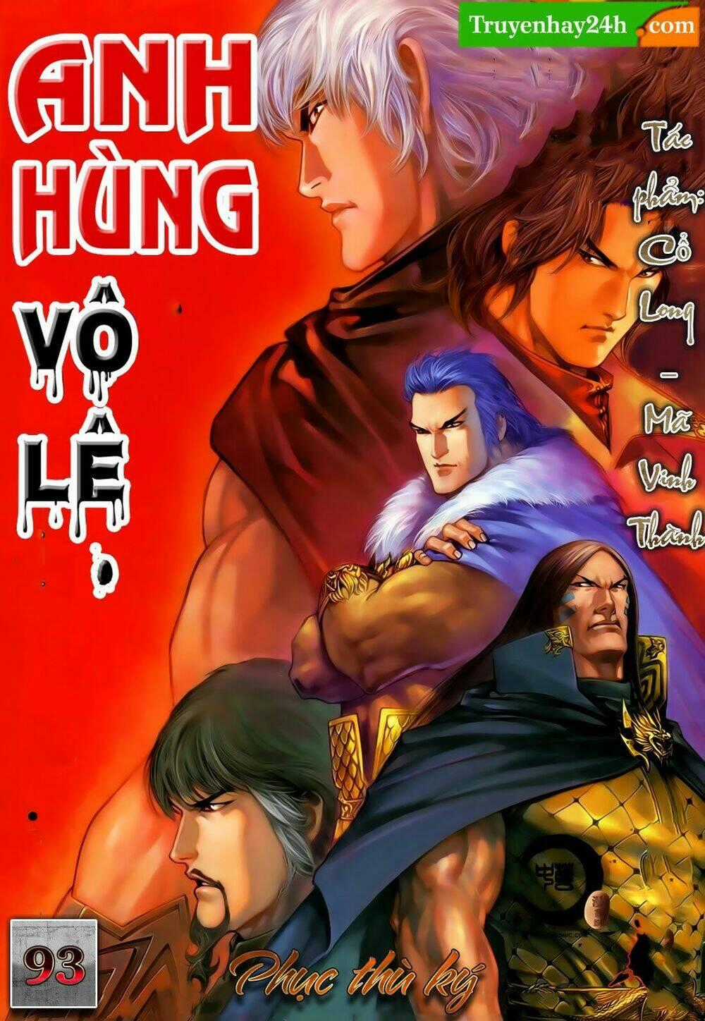 Anh Hùng Vô Lệ - Chapter 93 - Trang 1