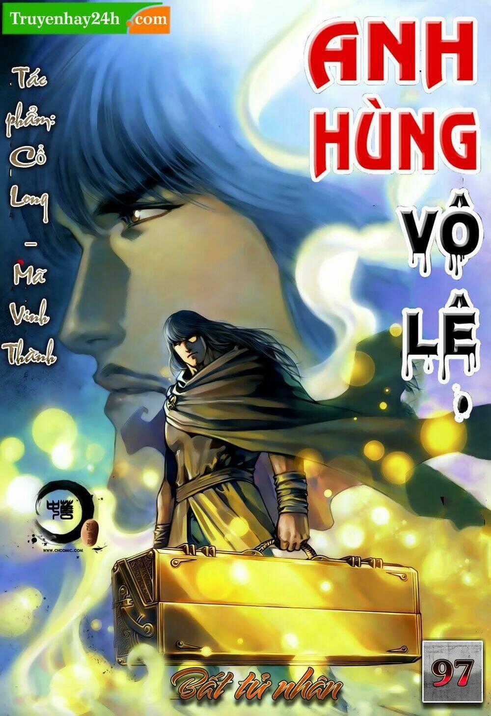 Anh Hùng Vô Lệ - Chapter 97 - Trang 1