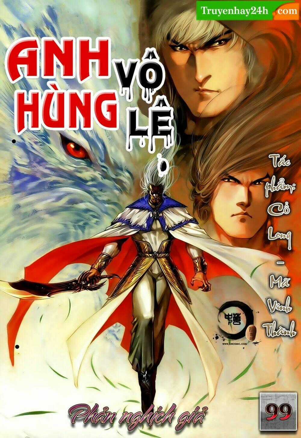 Anh Hùng Vô Lệ - Chapter 99 - Trang 1