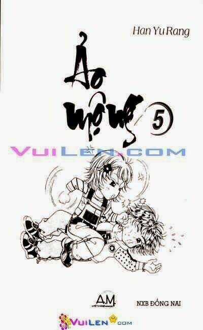 Ảo Mộng - Chapter 5 - Trang 1