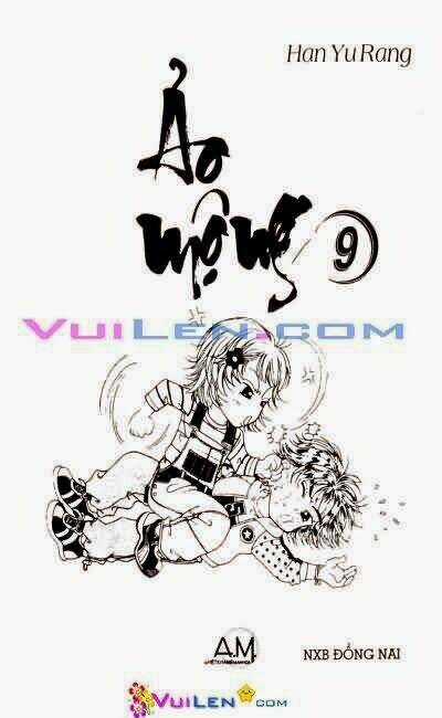 Ảo Mộng - Chapter 9 - Trang 1