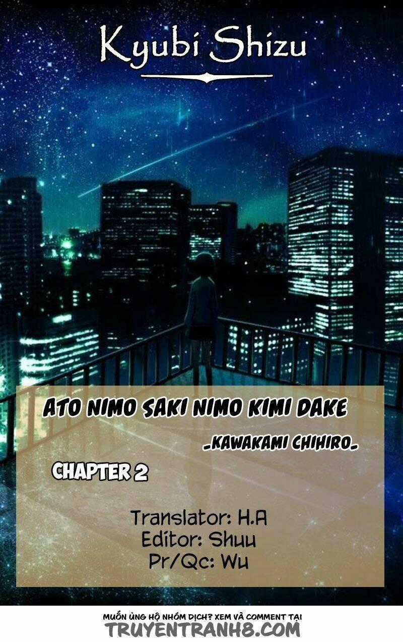 Ato Nimo Saki Nimo Kimi Dake - Chapter 2 - Trang 1