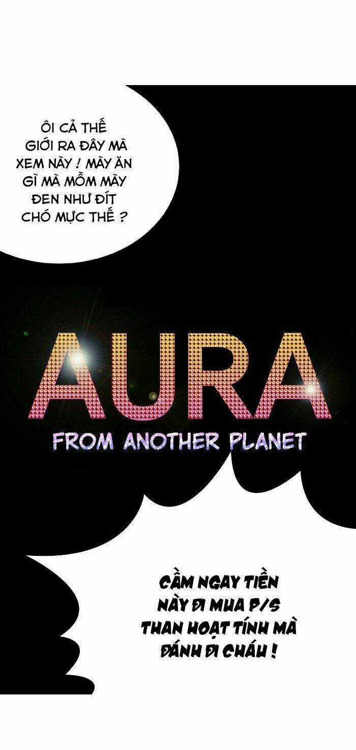 Aura From Another Planet - Chapter 31 - Trang 50