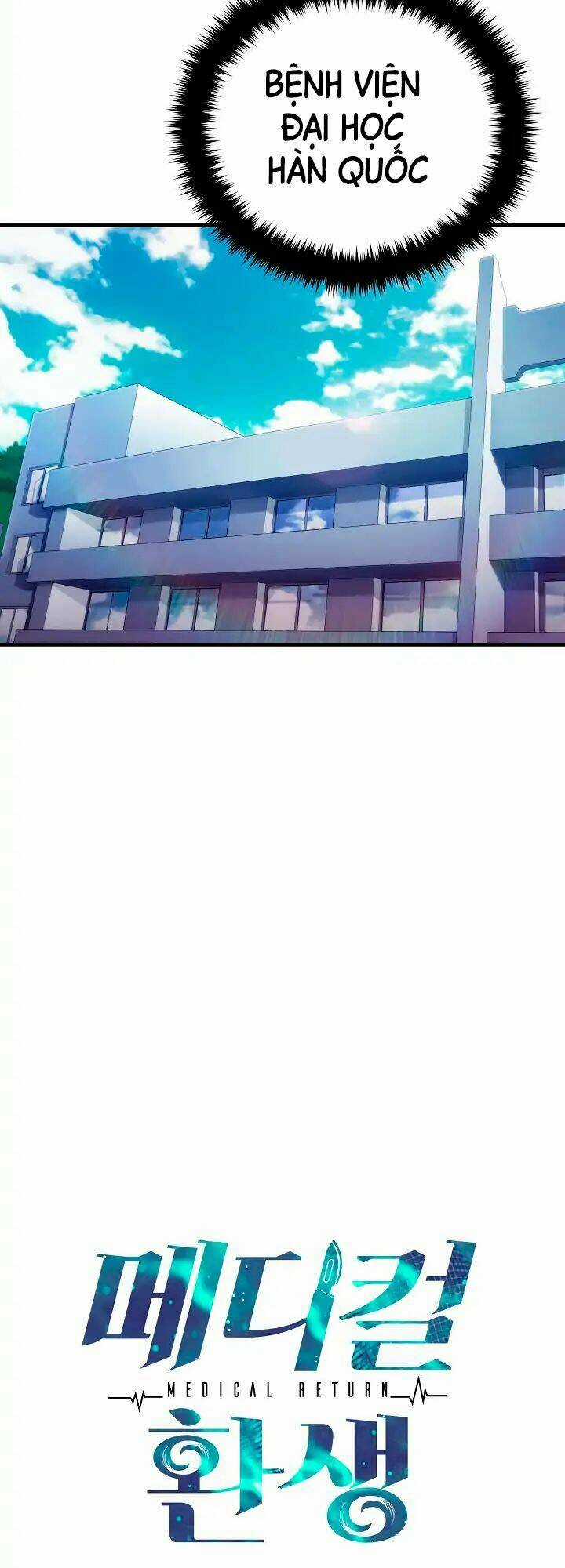 Bác Sĩ Trở Lại - Chapter 9 - Trang 5