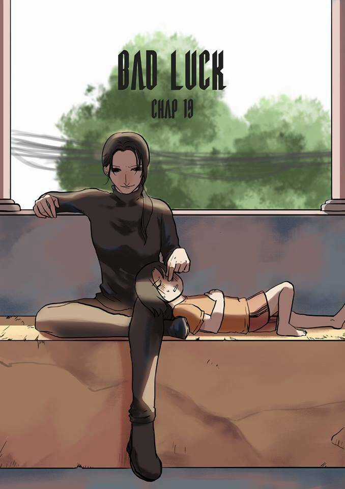 Bad Luck - Chapter 19 - Trang 1