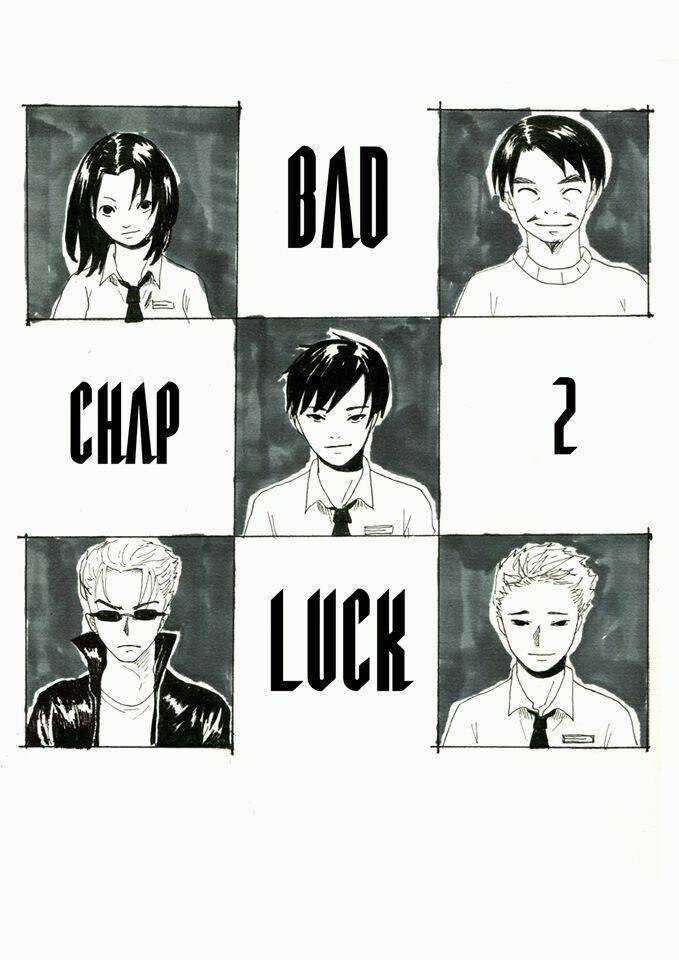 Bad Luck - Chapter 2 - Trang 1