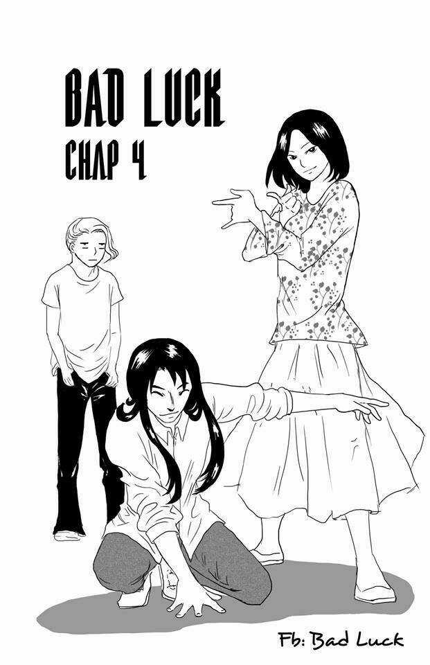 Bad Luck - Chapter 4 - Trang 2