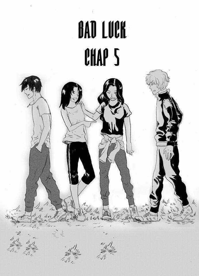 Bad Luck - Chapter 5 - Trang 1