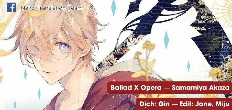 Ballad X Opera - Chapter 17 - Trang 1