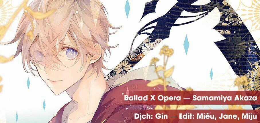Ballad X Opera - Chapter 25 - Trang 1