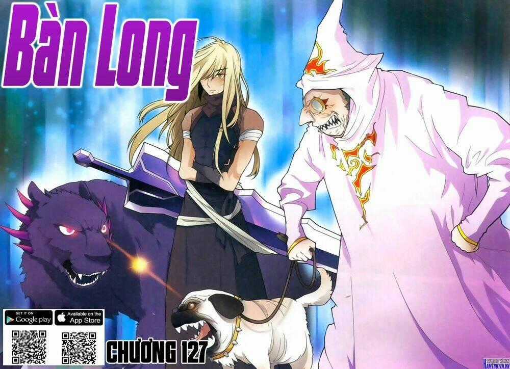 Bàn Long Giới Chỉ - Chapter 127 - Trang 2