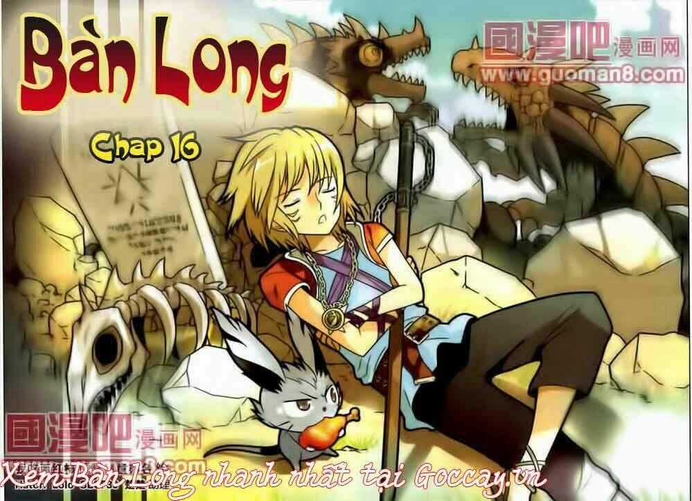 Bàn Long Giới Chỉ - Chapter 16 - Trang 2