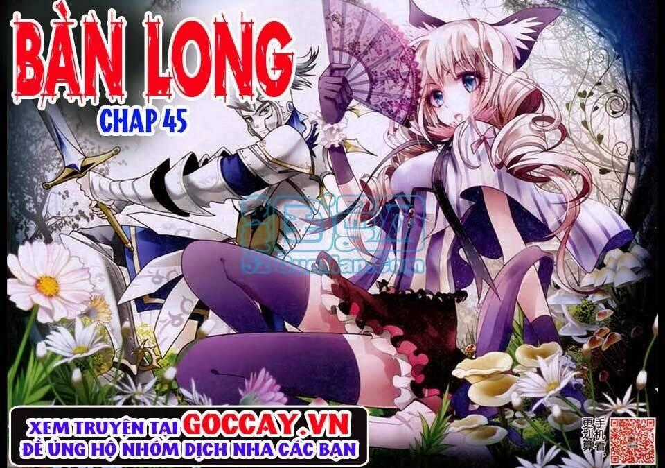 Bàn Long Giới Chỉ - Chapter 45 - Trang 2