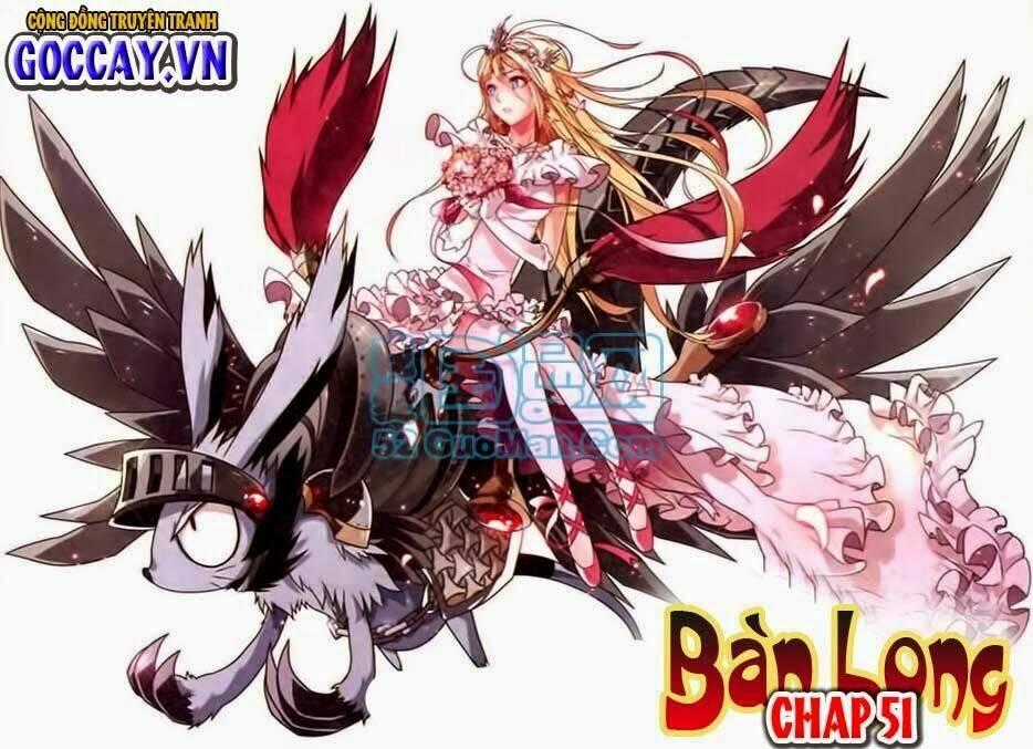 Bàn Long Giới Chỉ - Chapter 51 - Trang 2