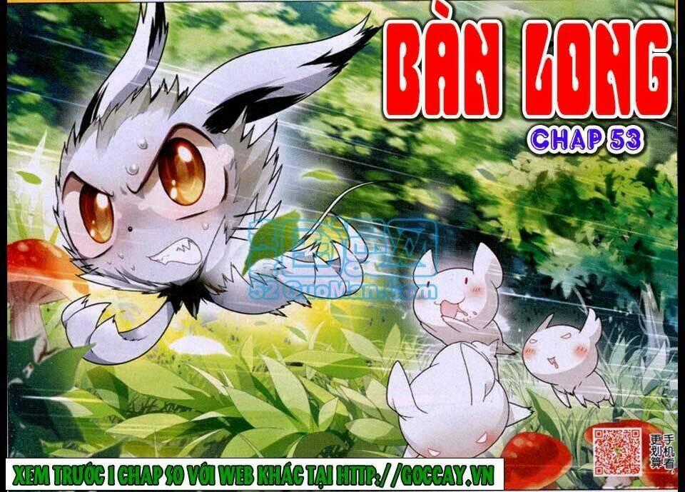 Bàn Long Giới Chỉ - Chapter 53 - Trang 2