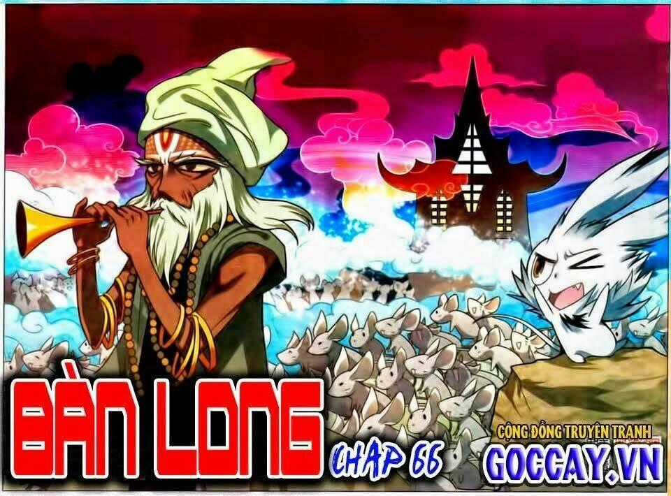 Bàn Long Giới Chỉ - Chapter 66 - Trang 1