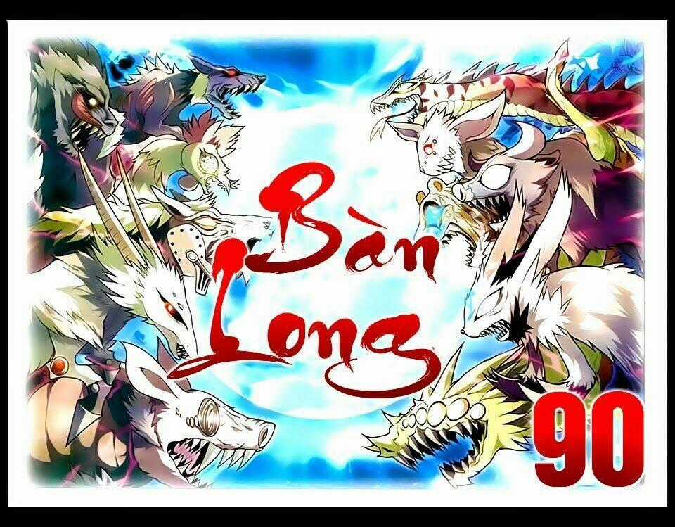 Bàn Long Giới Chỉ - Chapter 92 - Trang 1