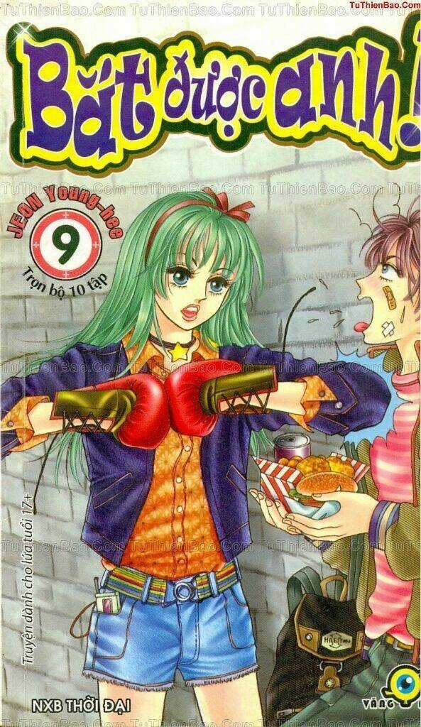 Bắt Được Anh - Chapter 9 - Trang 1