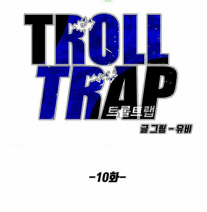 Bẫy Troll - Chapter 10 - Trang 7
