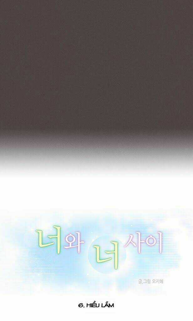 Between You And I - Chapter 6 - Trang 4