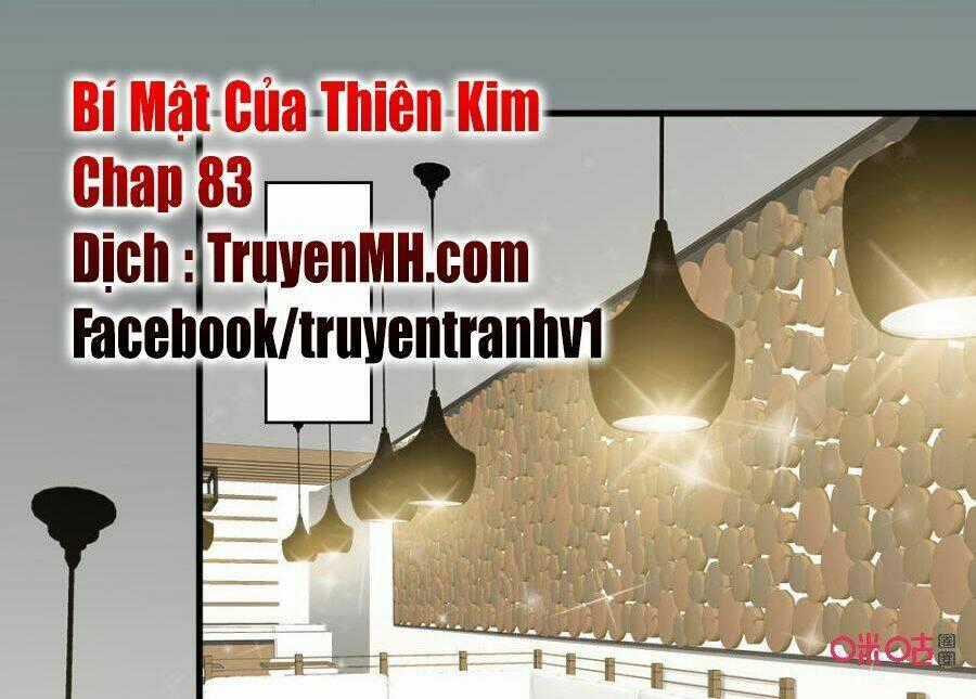 Bí Mật Của Thiên Kim - Chapter 83 - Trang 2