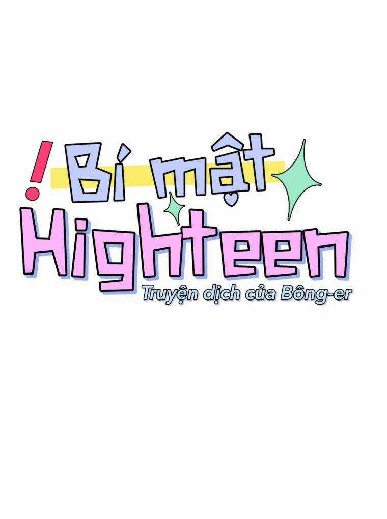 Bí Mật Highteen - Chapter 27 - Trang 18