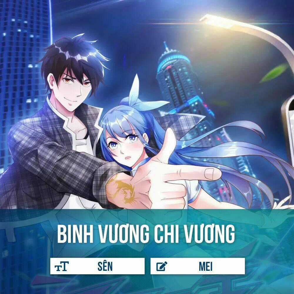 Binh Vương Chi Vương - Chapter 0 - Trang 2