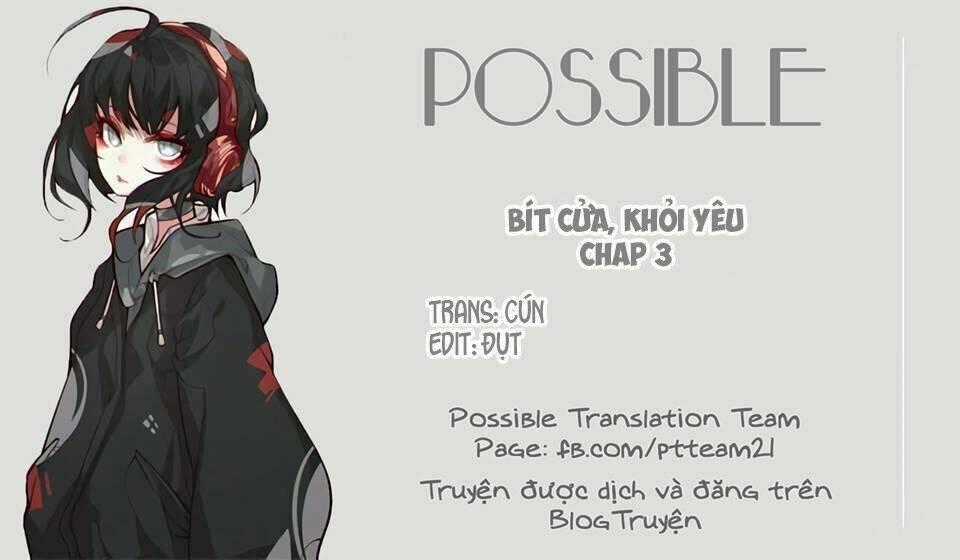 Bít Cửa, Khỏi Yêu - Chapter 4 - Trang 2