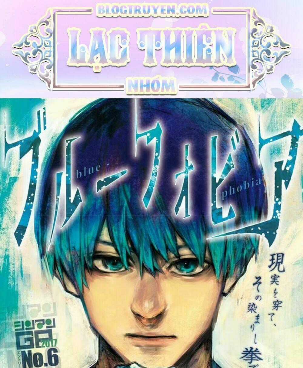 Blue Phobia - Chapter 4 - Trang 1