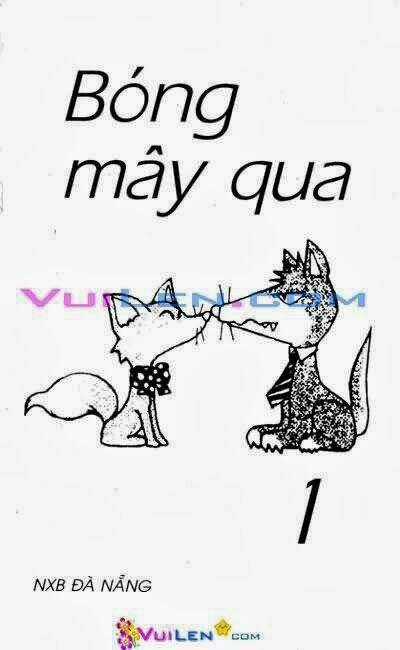 Bóng Mây Qua - Chapter 1 - Trang 1