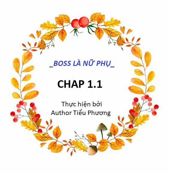 Boss Là Nữ Phụ - Chapter 1.1 - Trang 2