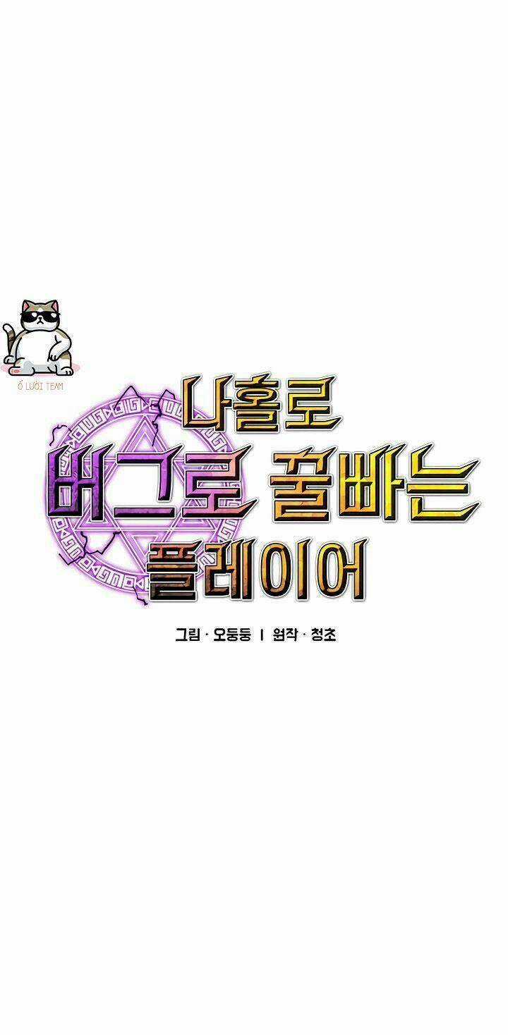 BUG PLAYER - NGƯỜI CHƠI LỖI - Chapter 64 - Trang 2