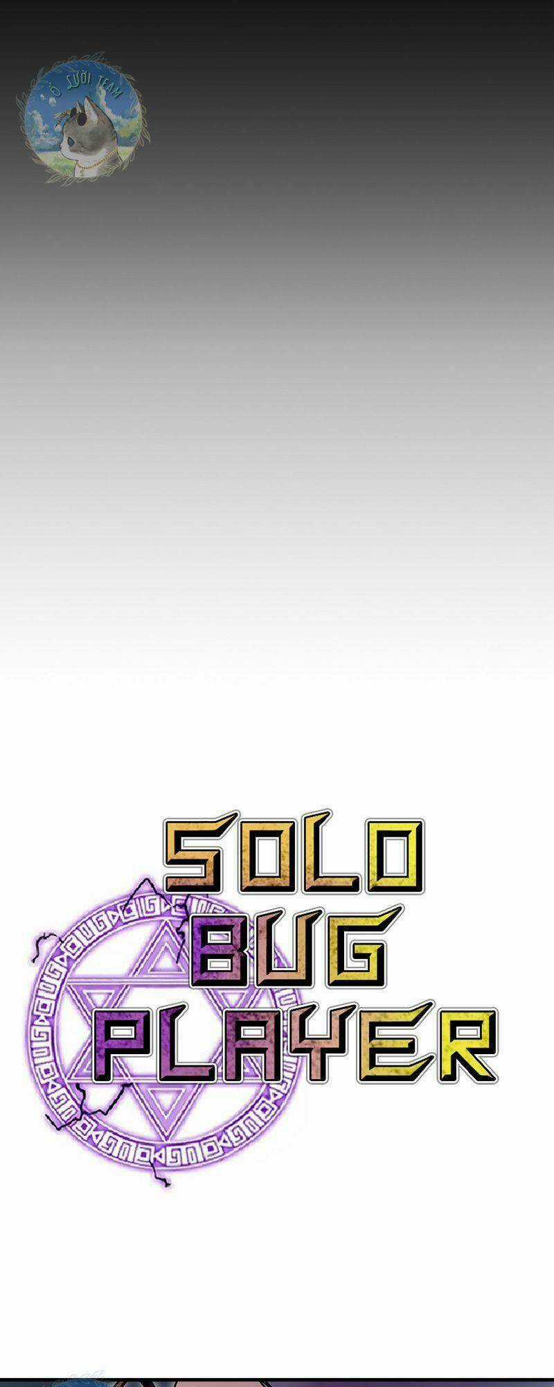 BUG PLAYER - NGƯỜI CHƠI LỖI - Chapter 87 - Trang 6